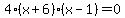 4%28x%2B6%29%28x-1%29=0