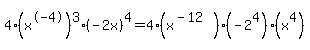 4%28x%5E-4%29%5E3%28-2x%29%5E4=4%28x%5E%28-12%29%29%28-2%5E4%29%28x%5E4%29
