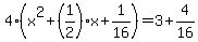 4%28x%5E2%2B%281%2F2%29%2Ax%2B1%2F16%29=3%2B4%2F16