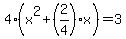 4%28x%5E2%2B%282%2F4%29x%29=3