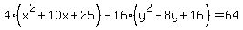 4%28x%5E2%2B10x%2B25%29-16%28y%5E2-8y%2B16%29=64