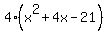 4%28x%5E2+%2B+4x+-+21%29