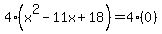 4%28x%5E2+-+11x+%2B+18%29+=+4%280%29