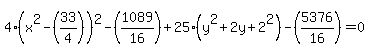4%28x%5E2-%2833%2F4%29%29%5E2-%281089%2F16%29%2B25%28y%5E2%2B2y%2B2%5E2%29-%285376%2F16%29=0