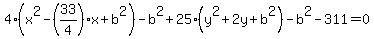 4%28x%5E2-%2833%2F4%29x%2Bb%5E2%29-b%5E2%2B25%28y%5E2%2B2y%2Bb%5E2%29-b%5E2-311=0