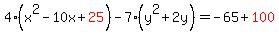 4%28x%5E2-10x%2Bred%2825%29%29-7%28y%5E2%2B2y%29=-65%2Bred%28100%29