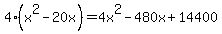 4%28x%5E2-20x%29=4x%5E2-480x%2B14400