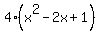 4%28x%5E2-2x%2B1%29