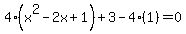 4%28x%5E2-2x%2B1%29%2B3-4%281%29=0