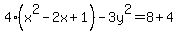 4%28x%5E2-2x%2B1%29-3y%5E2=8%2B4