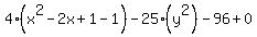 4%28x%5E2-2x%2B1-1%29-25%28y%5E2%29-96%2B0