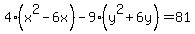 4%28x%5E2-6x%29-9%28y%5E2%2B6y%29=81