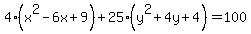 4%28x%5E2-6x%2B9%29%2B25%28y%5E2%2B4y%2B4%29=100