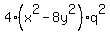 4%28x%5E2-8y%5E2%29%2Aq%5E2
