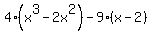 4%28x%5E3-2x%5E2%29-9%28x-2%29