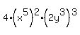4%28x%5E5%29%5E2%2A%282y%5E3%29%5E3