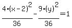 4%28x+-+2%29%5E2%2F36+-+9%28y%29%5E2%2F36+=+1