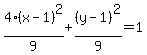 4%28x-1%29%5E2%2F9%2B%28y-1%29%5E2%2F9=1