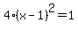 4%28x-1%29%5E2=1