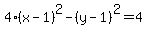 4%28x-1%29%5E2-%28y-1%29%5E2=4