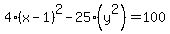 4%28x-1%29%5E2-25%28y%5E2%29=100