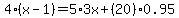 4%28x-1%29+=+5%2A3x+%2B+%2820%290.95