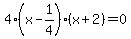 4%28x-1%2F4%29%28x%2B2%29=0