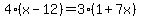 4%28x-12%29=3%281%2B7x%29