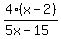 4%28x-2%29%2F%285x-15%29