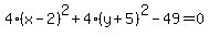 4%28x-2%29%5E2%2B4%28y%2B5%29%5E2-49=0+