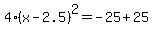 4%28x-2.5%29%5E2=-25%2B25
