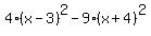 4%28x-3%29%5E2+-+9%28x%2B4%29%5E2