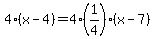 4%28x-4%29=4%2A%281%2F4%29%28x-7%29