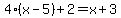 4%28x-5%29%2B2=x%2B3