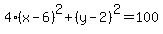 4%28x-6%29%5E2%2B%28y-2%29%5E2=100