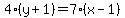 4%28y%2B1%29=7%28x-1%29