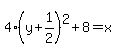 4%28y%2B1%2F2%29%5E2%2B8=x