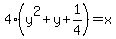4%28y%5E2%2By%2B1%2F4%29=x