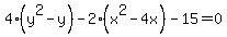 4%28y%5E2-y%29-2%28x%5E2-4x%29-15=0