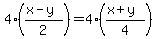 4%2A%28%28x-y%29%2F2%29+=+4%2A%28%28x%2By%29%2F4%29+