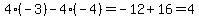 4%2A%28-3%29-4%28-4%29=-12%2B16=4