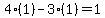 4%2A%281%29-3%2A%281%29=1