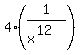 4%2A%281%2F%28x%5E12%29%29
