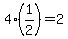 4%2A%281%2F2%29+=+2