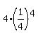 4%2A%281%2F4%29%5E4
