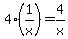 4%2A%281%2Fx%29+=+4%2Fx