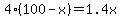 4%2A%28100+-+x%29+=+1.4x