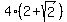 4%2A%282%2Bsqrt%282%29%29