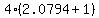 4%2A%282.0794%2B1%29