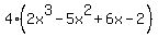 4%2A%282x%5E3-5x%5E2%2B6x-2%29